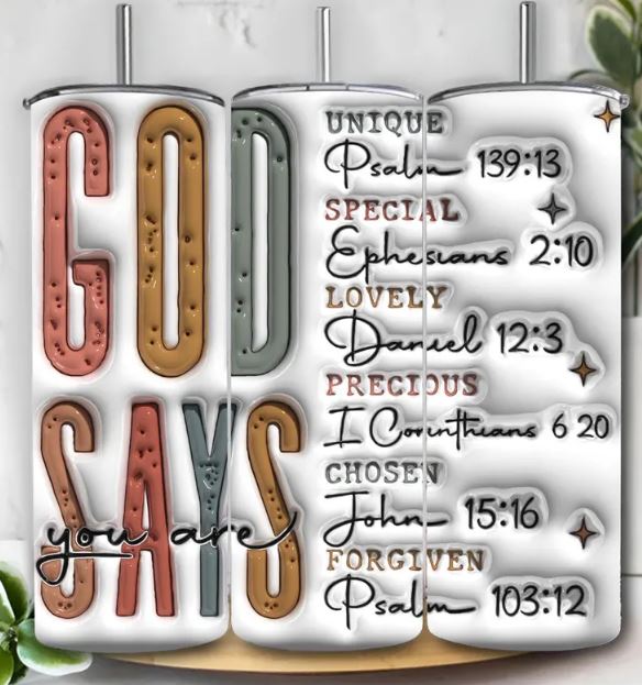 God Says You Are 20oz Sublimation Tumbler