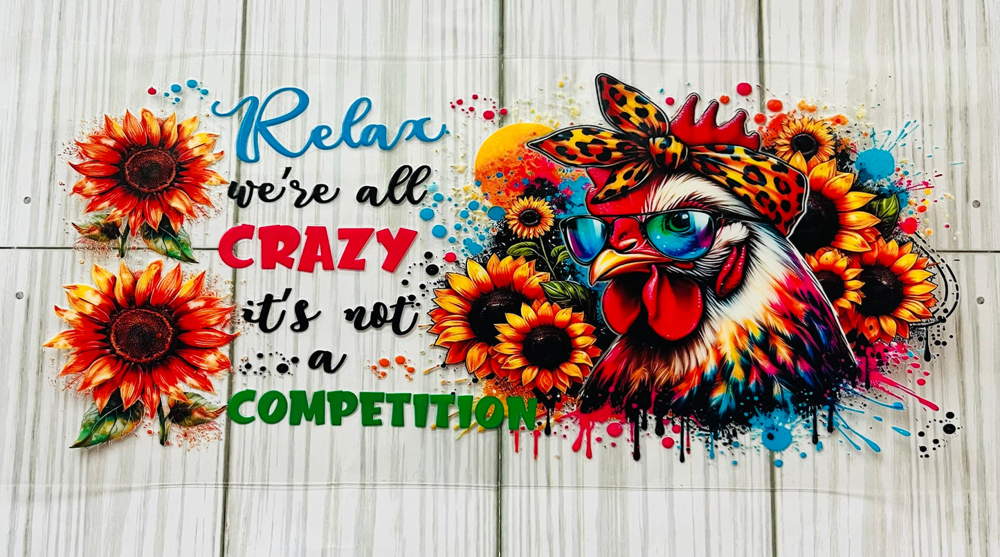 Relax We’re All Crazy UVDTF Wrap HP333
