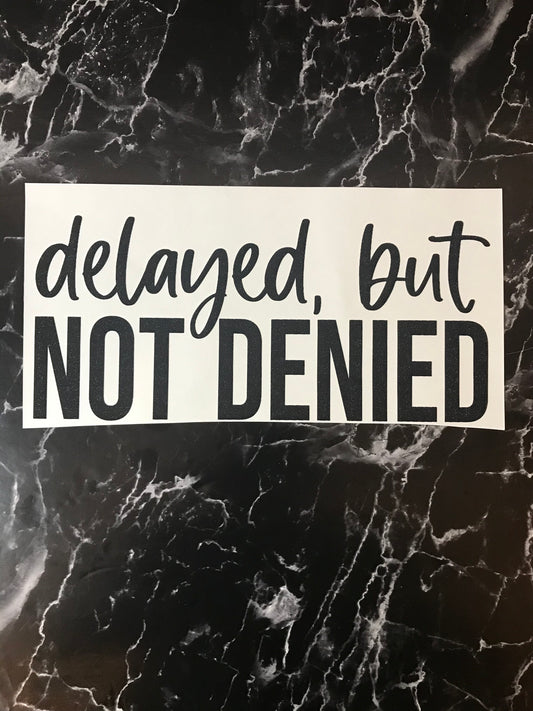 Delayed