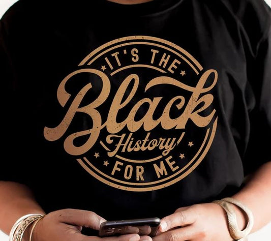 It's the Black History for Me