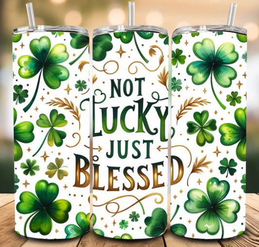 Not Lucky 20oz Sublimation Tumbler