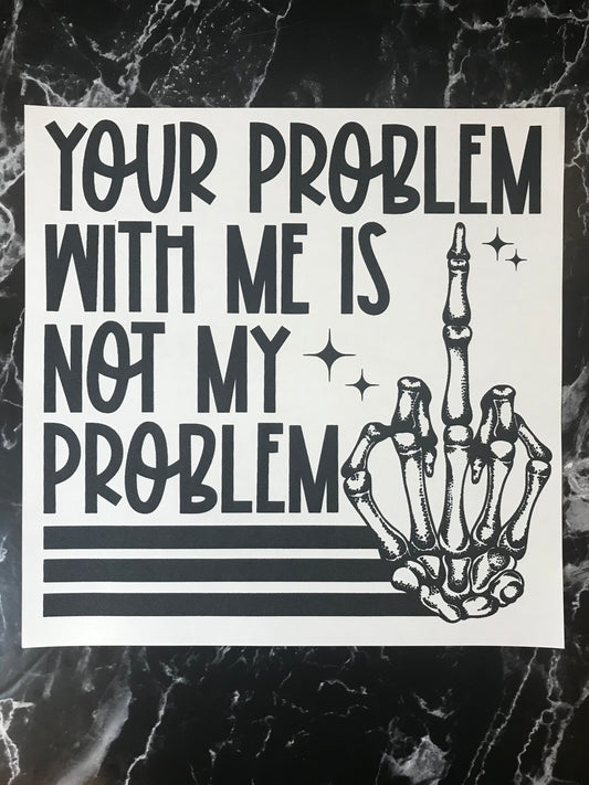 Your Problem